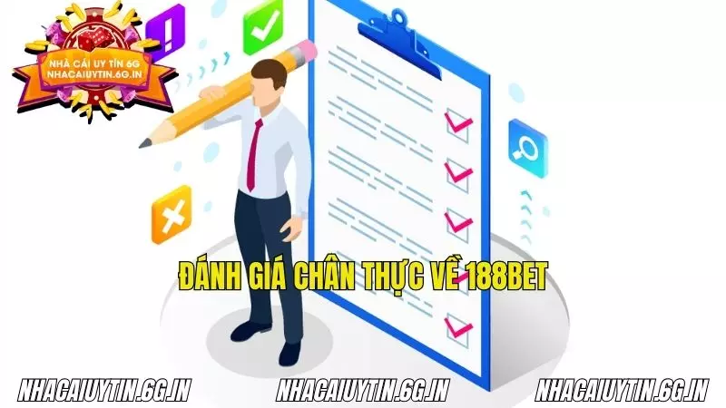 Đánh giá chân thực nhất về 188BET của Nhacaiuytin.6g