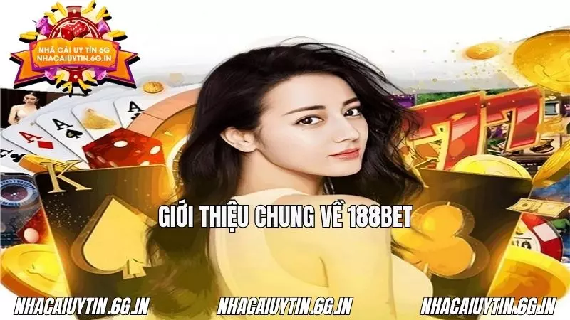 Những thông tin sơ bộ nhất về 188BET