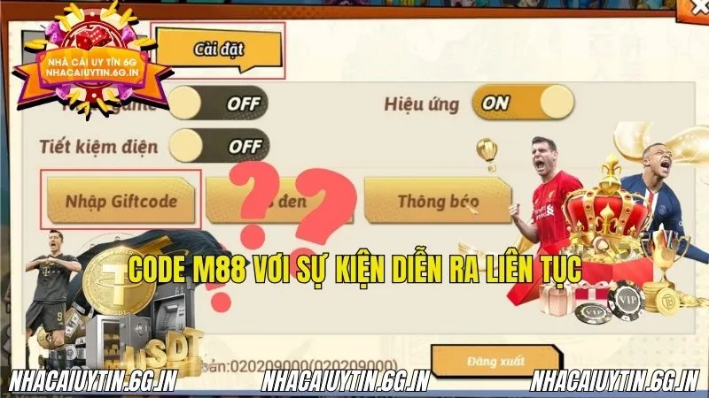 Những sự kiện liên tục diễn ra với Code M88 hoành tráng