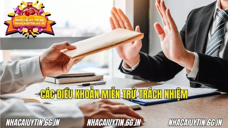 Các điều khoản miễn trừ trách nhiệm bảo vệ nhà cái trong tình huống đặc biệt