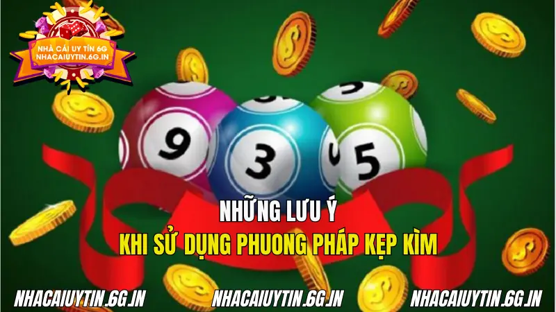 Những lưu ý nhỏ khi sử dụng phương pháp kẹp kìm