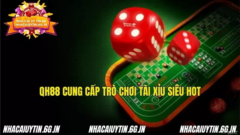 QH88 với nhiều nhà cung cấp Tài Xỉu siêu hot